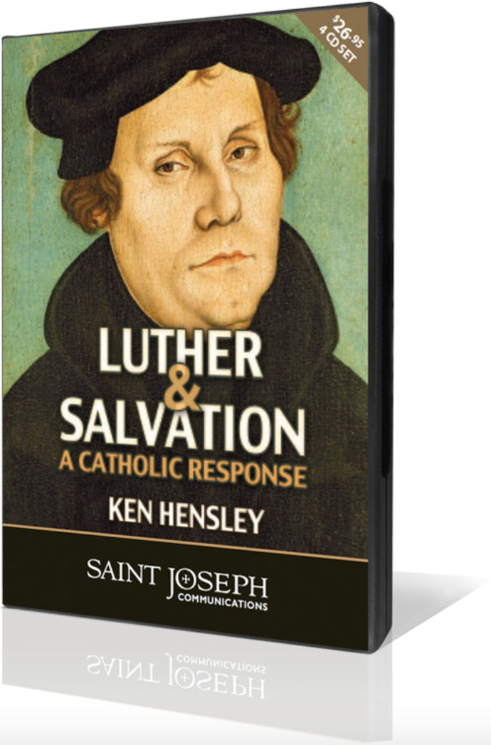 Luther & Salvation: A Catholic Response, Part II